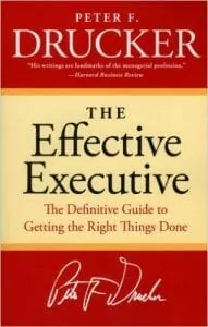 The-Effective-Executive-The-Definitive-Guide-to-Getting-the-Right-Things-Done