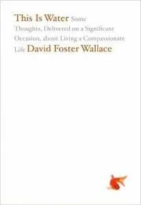 This-Is-Water-by-David-Foster-Wallace